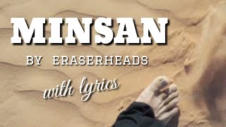 MINSAN  Eraserheads with lyrics [upl. by Clarita17]