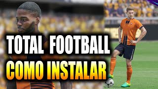 TOTAL FOOTBALL  COMO BAIXAR INSTALAR  PC  ANDROID  IOS [upl. by Liddie912]