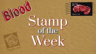 Stamp of the Week September 4 2024  Blood [upl. by Natalya]