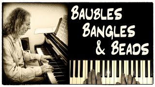 Baubles Bangles amp Beads  piano arrangement [upl. by Yrad387]