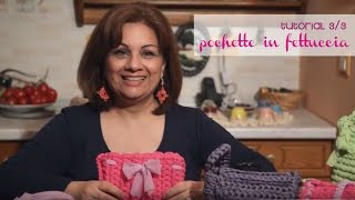 Tutorial 4 Borsa Pochette in Fettuccia [upl. by Nirra]