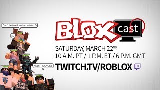 BLOXcast March Saturday 322  10 am PT [upl. by Sutit660]