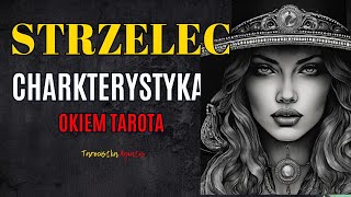 STRZELEC  okiem Tarota  Charakterystyka [upl. by Taite]