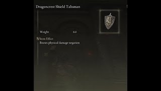 Elden Ring How to get the Dragon Crest Shield Talisman [upl. by Darra690]