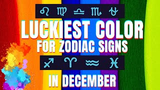 ALL SIGNS Luckiest Color for 12 Zodiac Signs December Monthly Horoscope [upl. by Mikael]