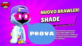 PROVO IL NUOVO BRAWLER SHADE SU BRAWL STARS  Brawl stars ITA  brawlstars [upl. by Sokin]