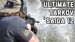 ULTIMATE TARKOV SAIGA 12 12 Gauge AK Shotgun [upl. by Capps]