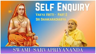 Self Enquiry  Vakya Vritti  Part 2  Swami Sarvapriyananda [upl. by Akimihs]