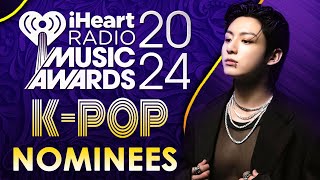 KPOP NOMINEES  iHeartRadio Music Awards 2024 [upl. by Toma]