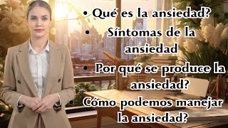 ¿Qué es la ansiedad Entendiendo esta emoción [upl. by Ahsilaf604]