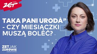 Bolesne miesiączki  jak zdiagnozować i leczyć endometriozę ZET jak Zdrowie [upl. by Ressler647]