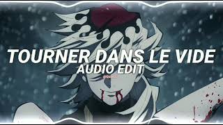 turner dans le vide  indila edit audio 1 hour [upl. by Esinet662]