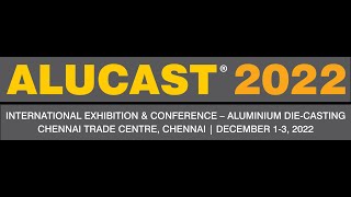 ALUCAST 2022 INTERNATIONAL CONFERENCE amp EXHIBITION [upl. by Gusella]