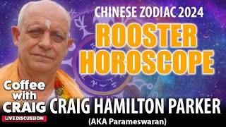 2024 Rooster Chinese Zodiac Predictions  Coffee with Craig ☕ [upl. by Nylsej524]