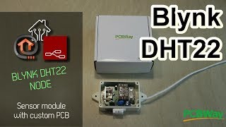 Blynk DHT22 sensor node with custom PCB [upl. by Liagaba]