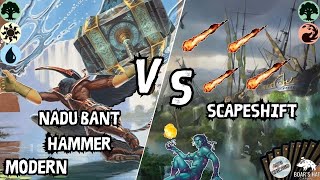 Nadu Bant Hammer VS ScapeShift MTG Modern [upl. by Aneehs]