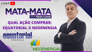 Equatorial EQTL3 x Neoenergia NEOE3 a melhor análise de investimentos das duas cias [upl. by Aliehs]