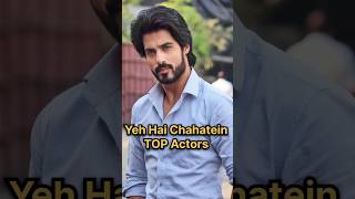 Yeh Hai Chahatein Top Actors yehhaichahatein abrarqazi pravishtmishra yehhaichahtein yhc [upl. by Orr668]