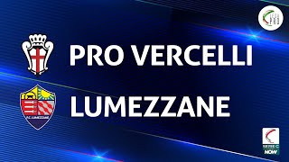 Pro Vercelli  Lumezzane 41  Gli Highlights [upl. by Dunham]