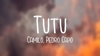 Tutu  Camilo Pedro Capó Lyrics Version [upl. by Leonid]