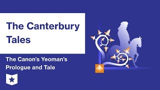 The Canterbury Tales  The Canons Yeomans Prologue and Tale Summary amp Analysis  Geoffrey Chaucer [upl. by Dyna]