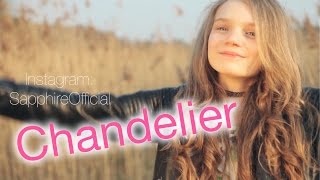 Chandelier  Sia  cover by 12 year old Sapphire [upl. by Tloc474]