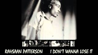 Rahsaan Pattersom  I Dont Wanna Lose It 1997 Lyrics in Info [upl. by Morice306]