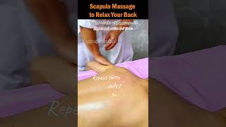 Scapula Massage to Relax Your Back [upl. by Garlen106]