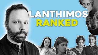 Yorgos Lanthimos RANKED [upl. by Parthenia207]