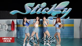 MIRRORED KISS OF LIFE 키스오브라이프  Sticky 커버댄스 Dance Cover  Fix ver  UNNAMED [upl. by Naoma778]