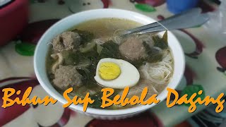 Cara Buat Bihun Sup Bebola Daging [upl. by Patrizia]