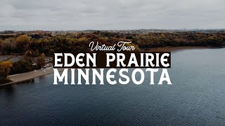 Virtual Tour of EDEN PRAIRIE  BEST Twin Cities Suburbs [upl. by Eyla845]