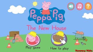 Peppa Pig The New House Gameplay for Kids [upl. by Aicemat]