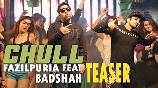 Chull  Fazilpuria Teaser  feat Badshah [upl. by Ynotna366]