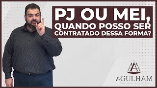 PJ ou MEI quando posso ser contratado dessa forma [upl. by Oniliuqnart309]