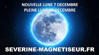 nouvelle lune du 7 décembre et pleine lune du 22 décembre 2018 [upl. by Phillip]