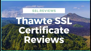 Thawte SSL Certificate Reviews [upl. by Ydaj]