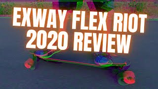 Exway Flex Riot Electric Skateboard Review 2020  Part 1 [upl. by Gildea]