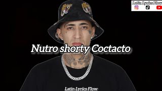 Neutro Shorty  Coctacto Lyrics [upl. by Aelahs511]