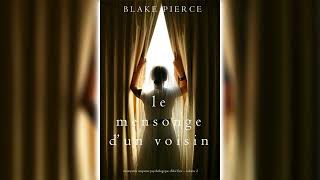 Le mensonge d’un voisin par Blake Pierce  Livres Audio Gratuit Complet [upl. by Wandy]