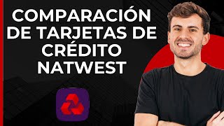 Comparación de tarjetas de crédito NatWest  Comparar todas las tarjetas de crédito NatWest [upl. by Li]