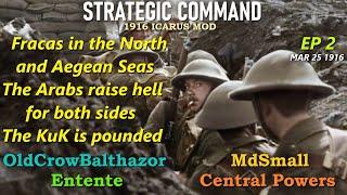 Strategic Command WW1 Icarus Mod1916 Ep 2 OldCrowBalthazor Entente vs MdSmall Central Powers [upl. by Olinde]