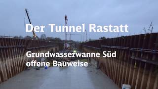 Tunnel Rastatt  Zeitraffer Offene Bauweise [upl. by Sander]