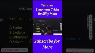 Yammer Synonyms Tricks by Silky Mam [upl. by Annaeoj468]