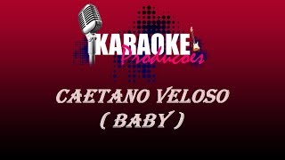 CAETANO VELOSO  BABY  KARAOKE [upl. by Onaicilef]