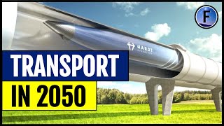 Transportation in 2050 Vehicles of the Future [upl. by Martijn]