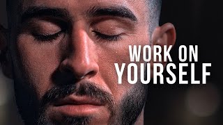 Work On Yourself Every Day  Best Motivational Speeches  Wake Up Positive [upl. by Eellek]