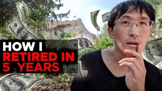 How I Retired In 5 Years how to ACTUALLY make money [upl. by Speroni]