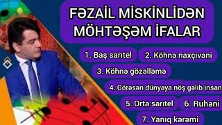 Aşıq Fəzail Miskinlidən möhəşəm 7 seçmə ifa FezailMiskinli millisaz sazdersleri asiqhavalari [upl. by Joli]