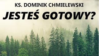 Ks Dominik Chmielewski  Śmierć Czy jesteś na nią gotowy [upl. by Annairba]